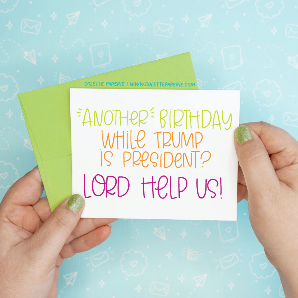 Donald Trump - Another Birthday Funny Greeting Card