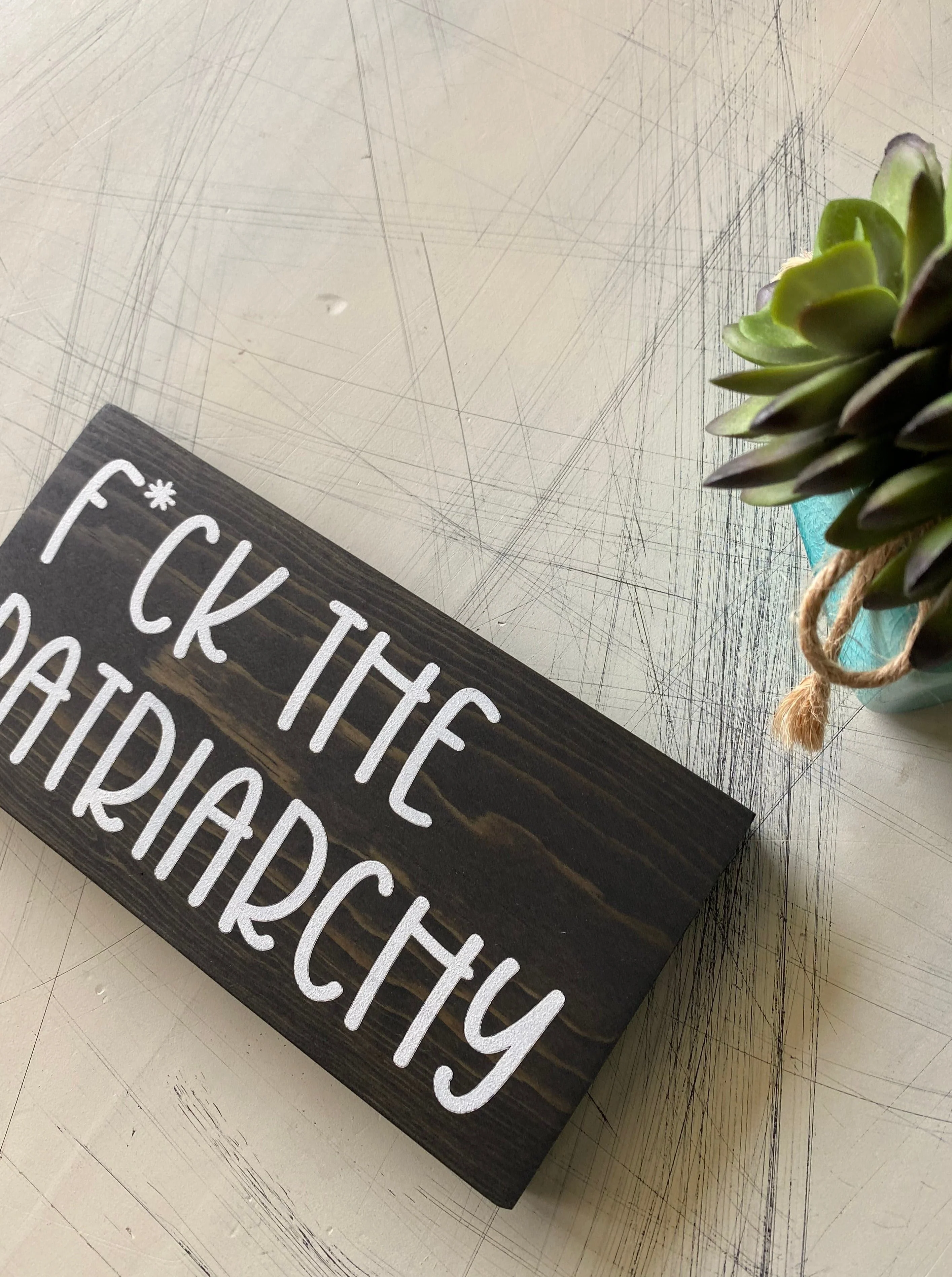 F*ck the patriarchy - mini wood sign - Image 3