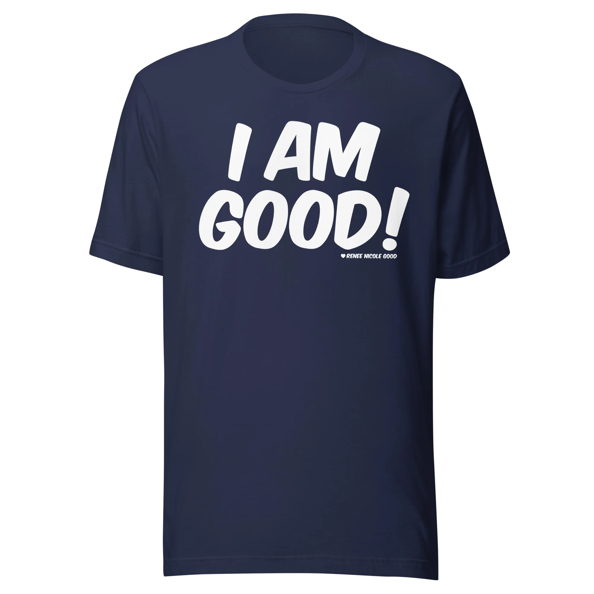 I Am Good! T-Shirt - Image 2