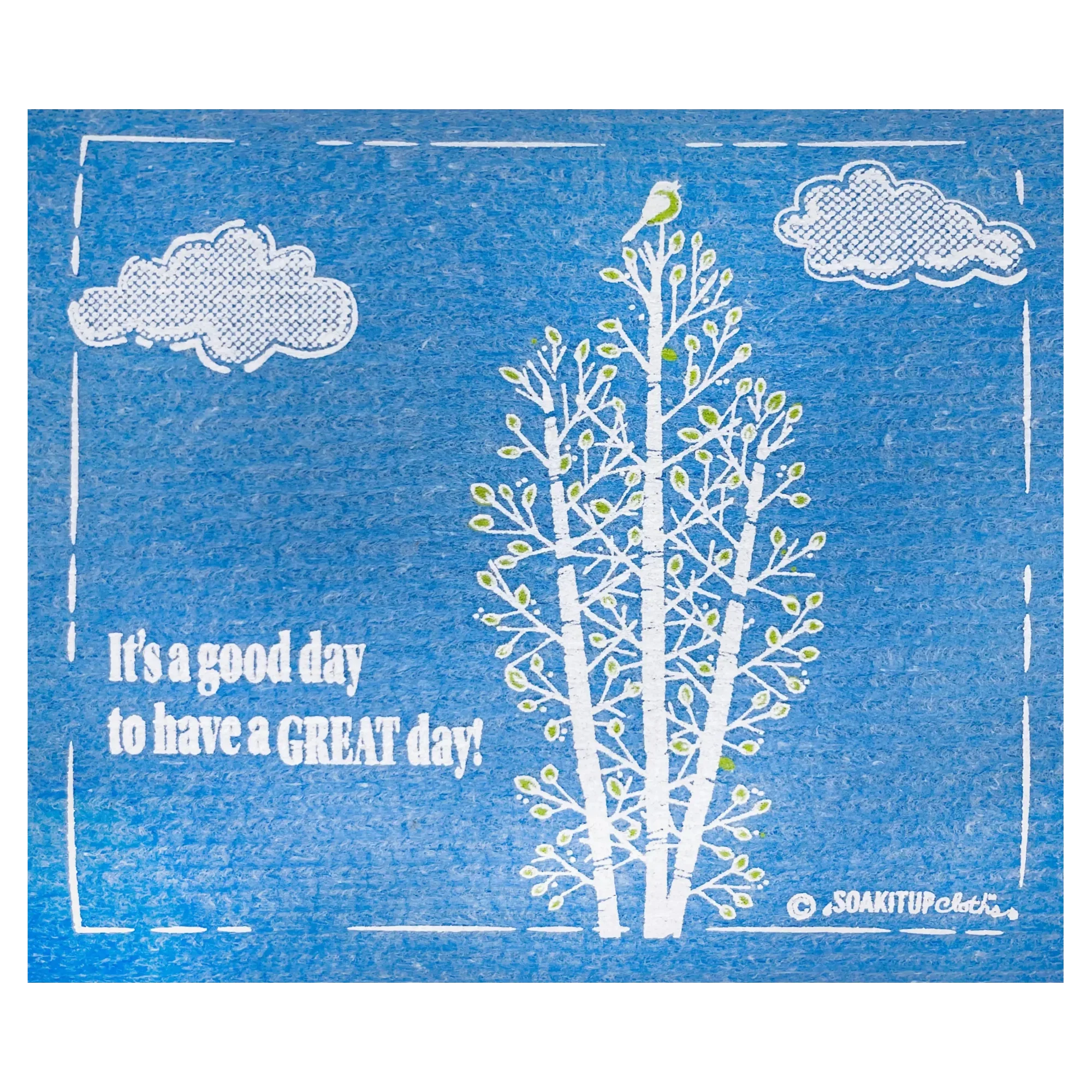 It's a good day to have a great day! Bird + birch tree Soak iT Up Eco Swedish Sponge Cloth