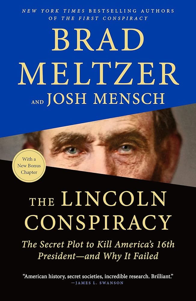 Lincoln Conspiracy - The Secret Plot to Kill America's 16th President - and why it Failed by Brad Meltzer (SIGNED)) - Image 2