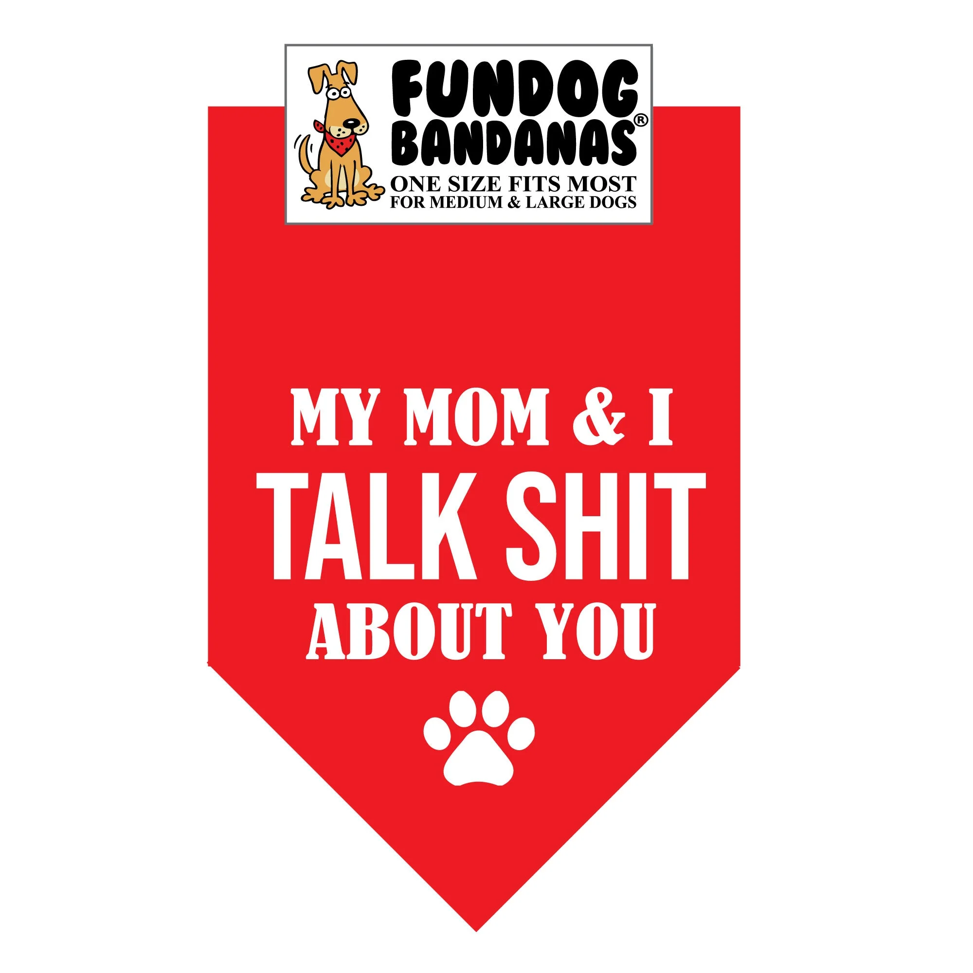 My Mom & I Talk Shit about you Bandana - Image 2