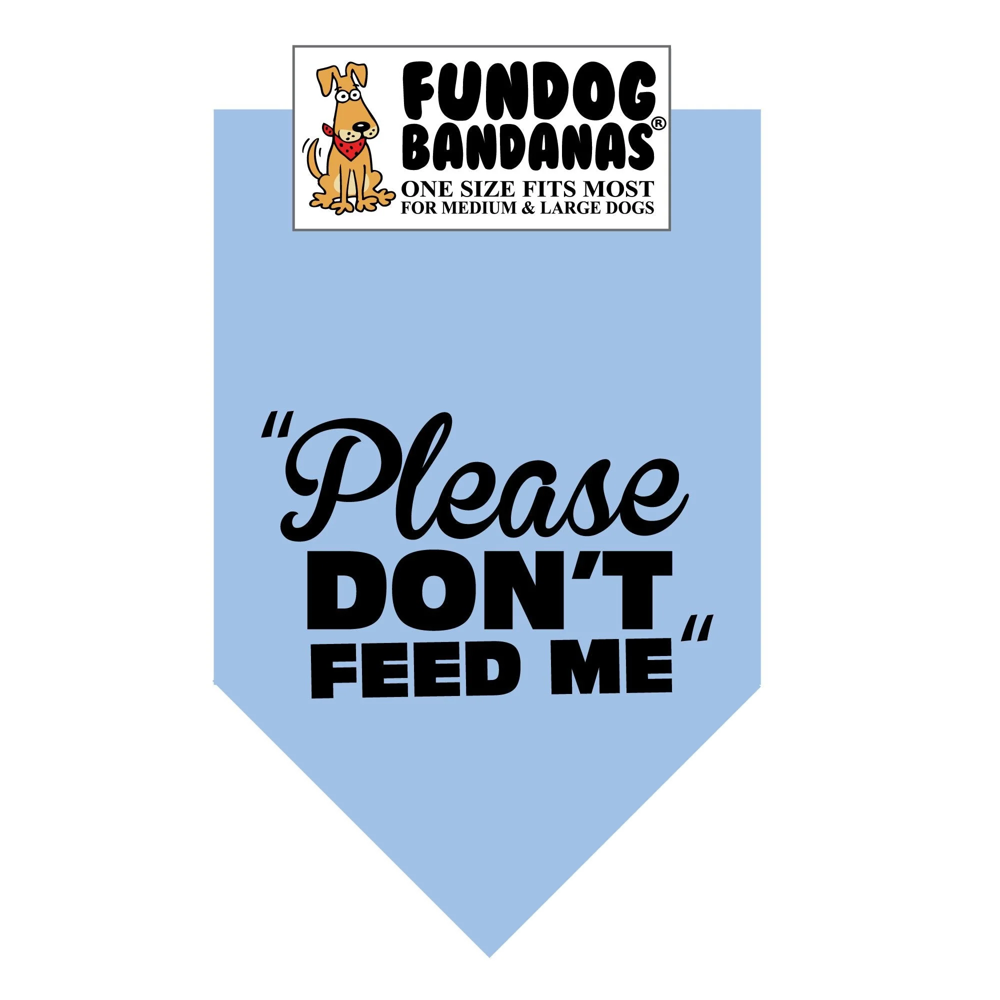 Please Don't Feed Me Bandana