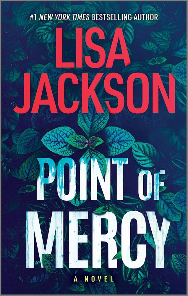 Point of Mercy: A Passionate Summer Western Romance of Secrets and Second Chances by Lisa Jackson