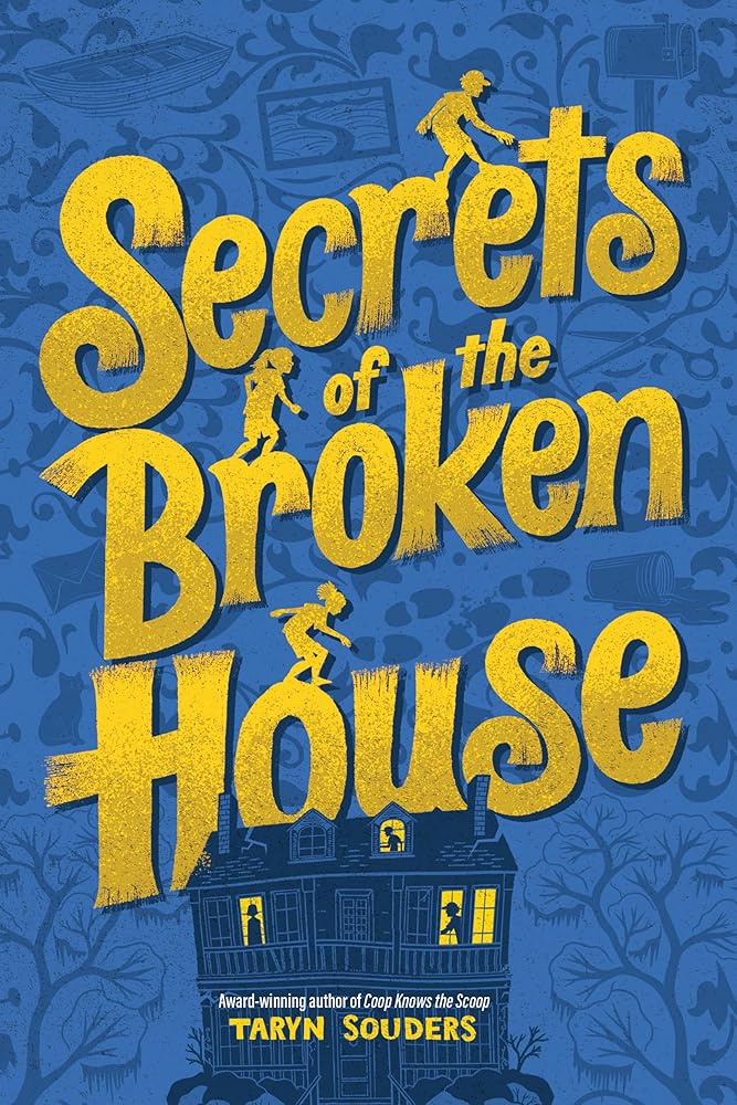 Secrets of the Broken House by Taryn Souders (SIGNED BOOK PLATE + EXTRAS FROM AUTHOR)