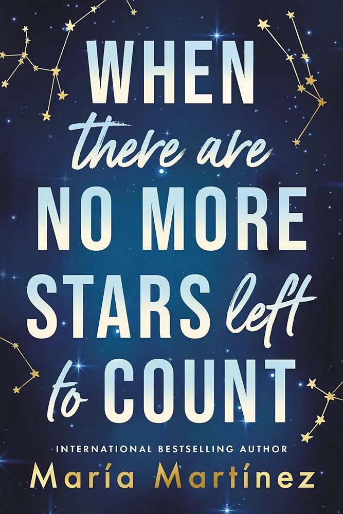 When There Are No More Stars Left to Count by María Martínez
