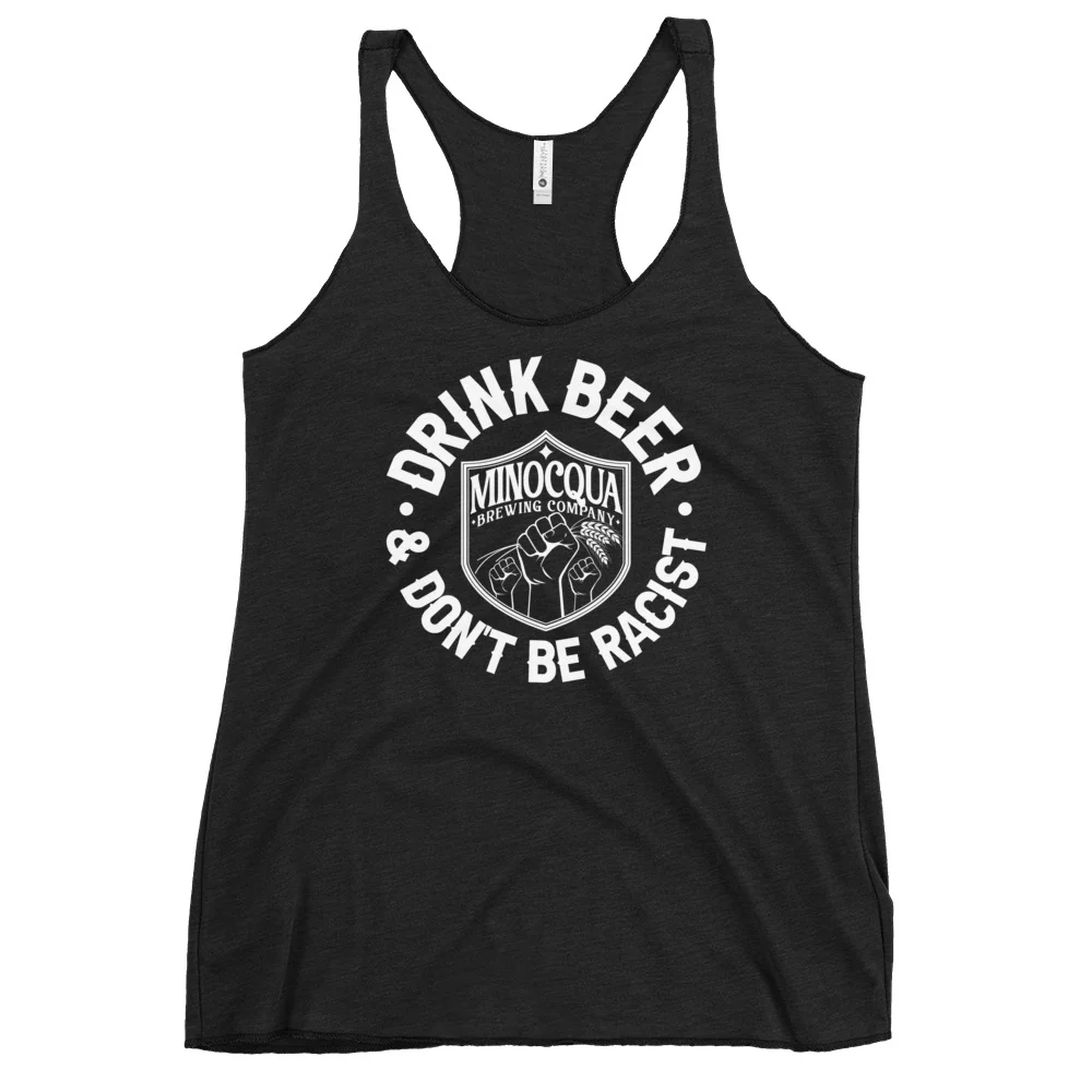 "Drink Beer and Don't Be Racist" Fitted Racerback Tank